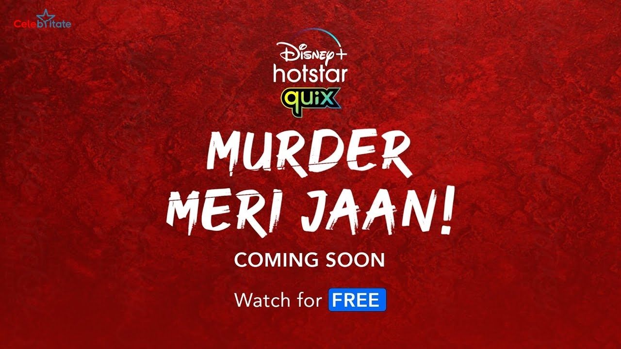 Murder Meri Jaan (Disney+ Hotstar)